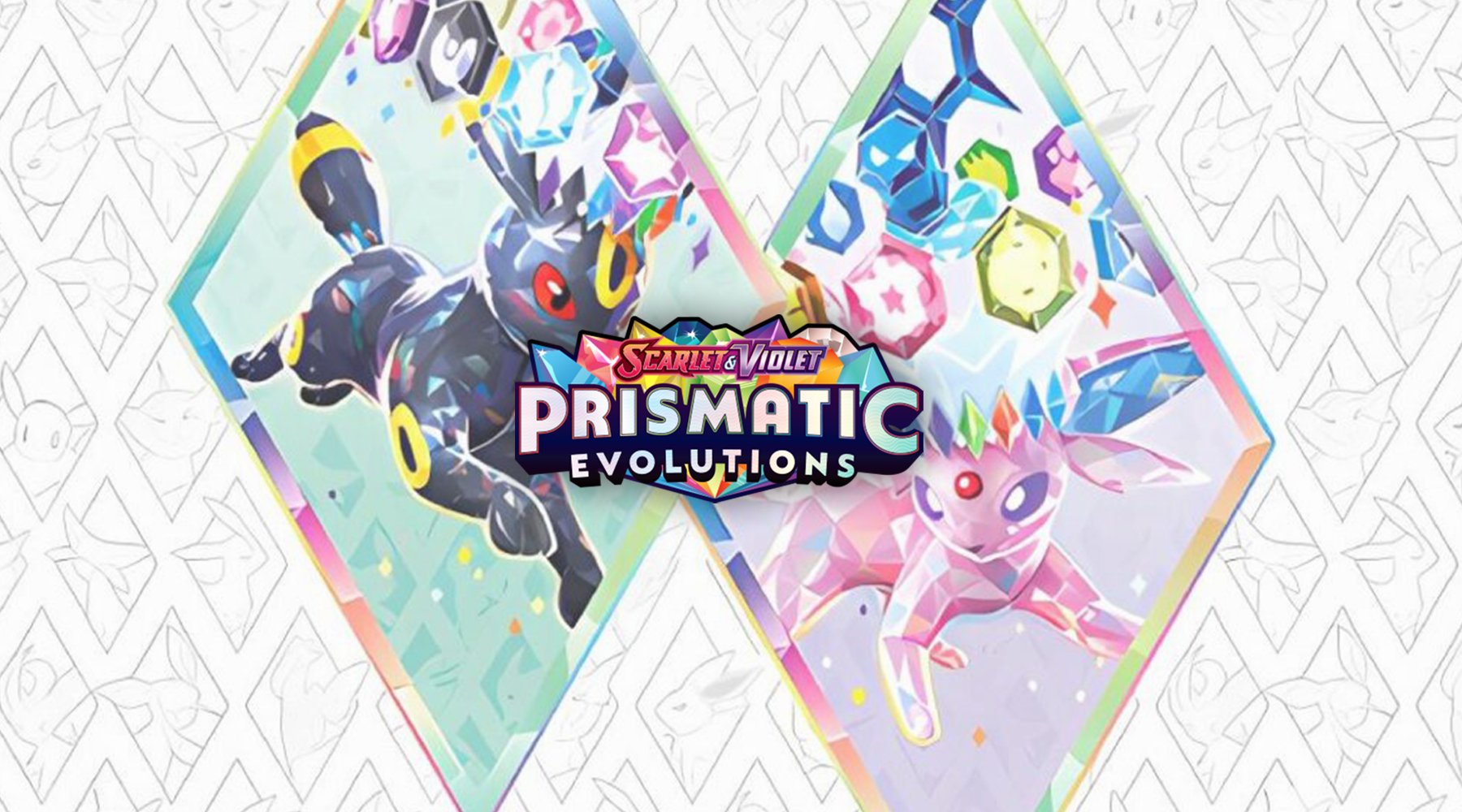 Prismatic Evolutions