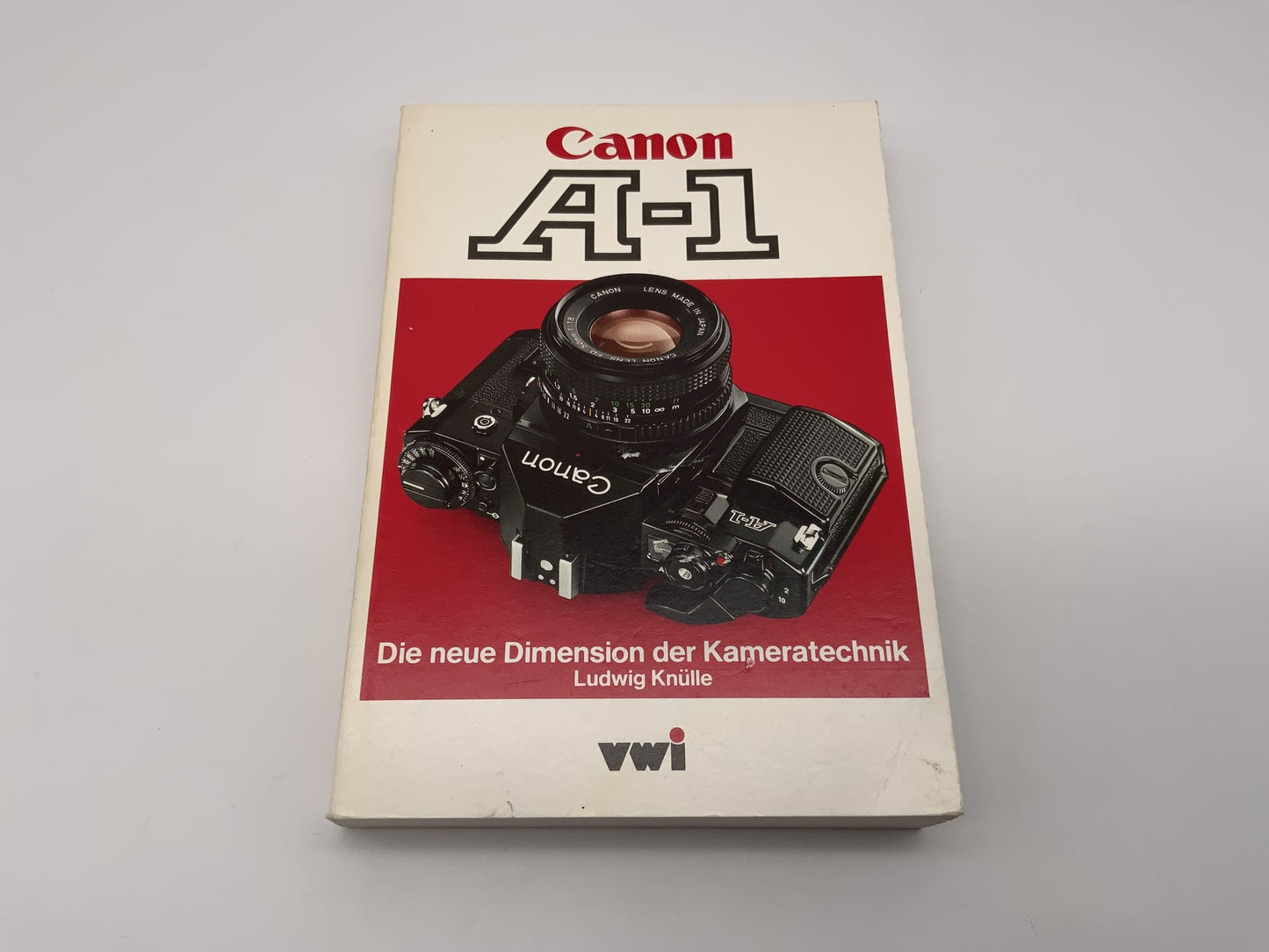 Canon A-1 Ludwig Knülle vwi Die neue Dimension der.. Bedienungsanleitung Deutsch