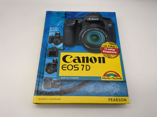 Canon EOS 7D Markt + Technik Martin Schwabe Handbuch Buch Deutsch