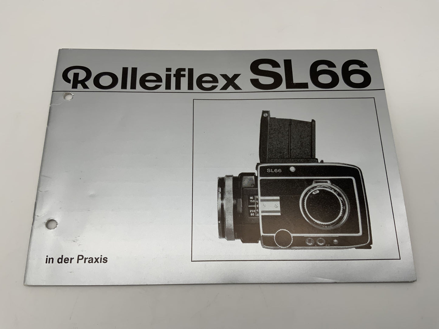 Rolleiflex SL66 in der Praxis Bedienungsanleitung Deutsch Gebrauchsanweisung